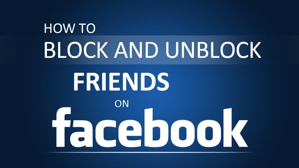 Block and unblock someone o n facebook