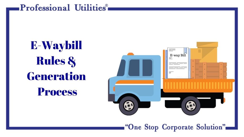 e-way-bill-rules-and-generation-process-explained