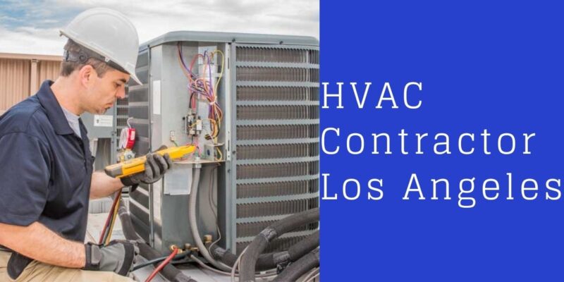 Best HVAC Contractor for HVAC Repair in Los Angeles service