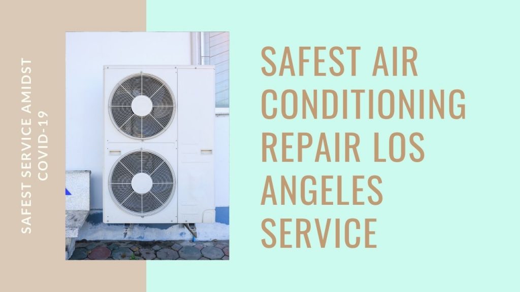 Safest-Air-Conditioning-Repair-Los-Angeles-Service