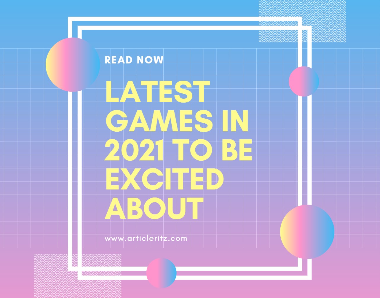 latest-games-in-2021
