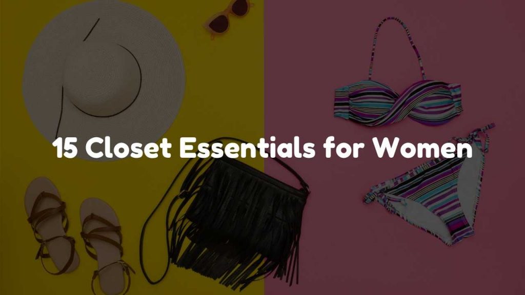 15 Closet Essentials for Women