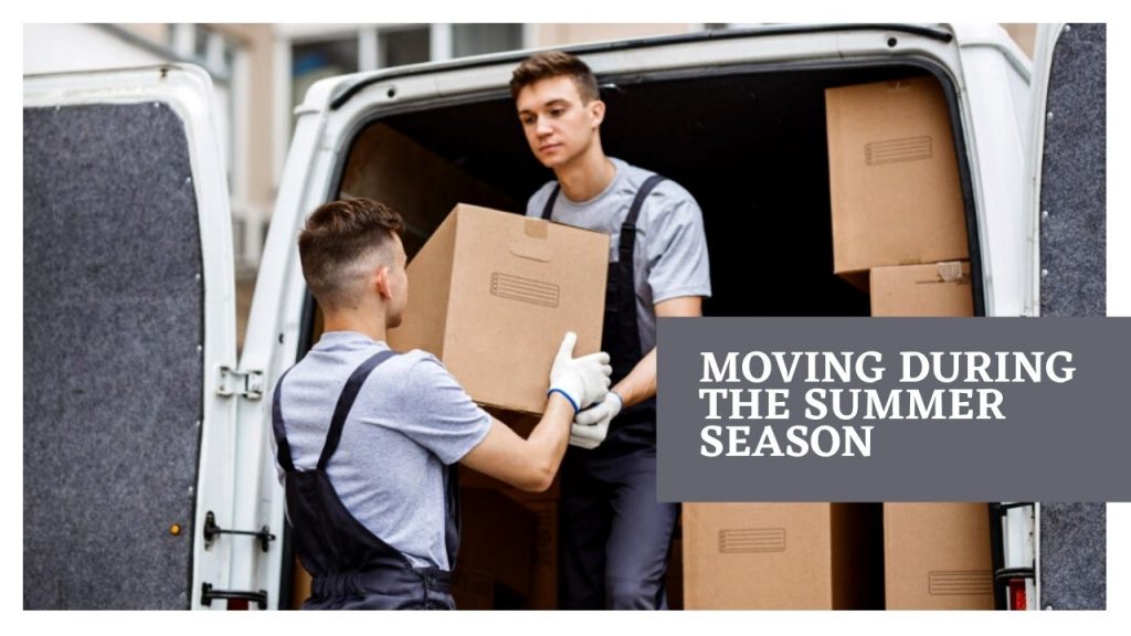 Moving During the Summer Season