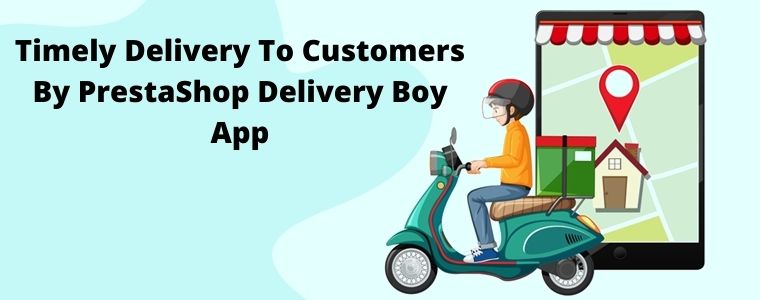 PrestaShop Delivery Boy Mobile App Creator
