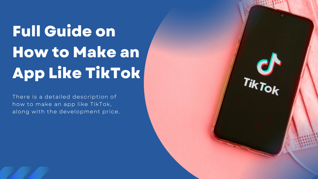 Developing an App Like TikTok