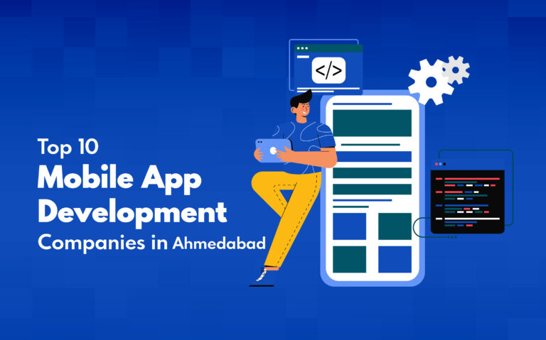 Mobile app development companies in Ahmedabad